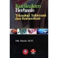 Kurikulum Berbasis Teknologi Informasi dan Komunikasi