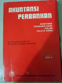 Akuntansi Perbankan  : AKuntansi Transaksi Bank Dalam Valuta Asing