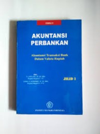 Akuntansi Perbankan : Akuntansi Transaksi Bank Dalam Valuta Rupiah