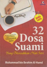 32 Dosa-dosa Suami yang Meresahkan Hati Istri