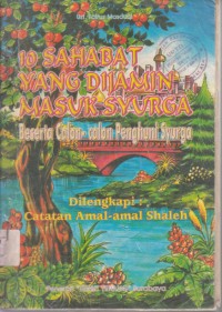 10 Sahabat yang dijamin masuk syurga: beserta calon-calon penghuni syurga