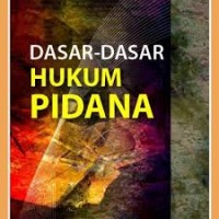 Dasar-Dasar Hukum Pidana