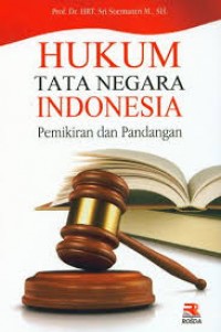 Hukum Tata Negara Indonesia : Pemikiran dan Pandangan