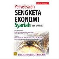 Penyelesaian Sengketa Ekonomi Syariah : Teori dan Praktik