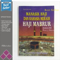 Manasik Haji dan rahasia meraih haji mabrur