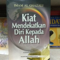 Kiat Mendekatkan diri kepada Allah