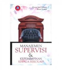 Manajemen Supervisi & Kepemimpinan Kepala Sekolah