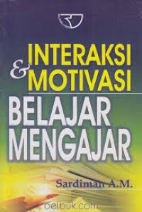 Interaksi & Motivasi Belajar Mengajar