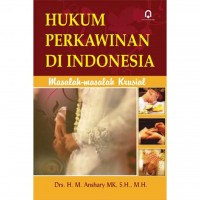 Hukum perkawinan di Indonesia: Masalah-masalah krusial