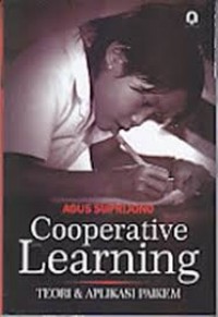 Cooperative Learning : Teori & Aplikasi Paikem