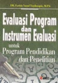 Evaluasi Program dan Instrumen Evaluasi : Untuk Program Pendidikan dan Penelitian