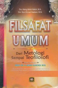 Filsafat Umum dari Metodologi sampai Teofilosofi