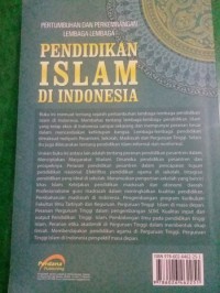 Pertumbuhan dan Perkembangan Lembaga-Lembaga Pendidikan Islam di Indonesia