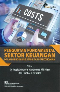 Penguatan Fundamental Sektor Keuangan Dalam Mendukung Stabilitas Perekonomian