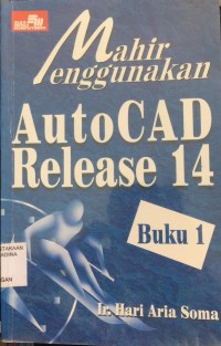 Mahir Menggunakan AutoCad Release 14: Buku 1