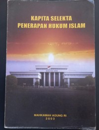 Kapita Selekta Penerapan Hukum Islam