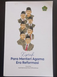 Kiprah Para Menteri Agama Era Reformasi