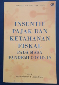 Insentif Pajak dan Ketahanan Fiskal Pada Masa Pandemi COVID-19