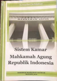 KOMPILASI KEBIJAKSAAN sistem kamar mahkamah agung republik indonesia