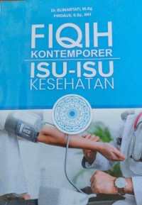 Fiqih Kontemporer : Isu-Isu Kesehatan