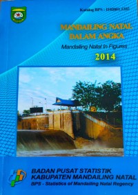 Mandailing Natal Dalam Angka : Mandailing Natal in Figures 2014