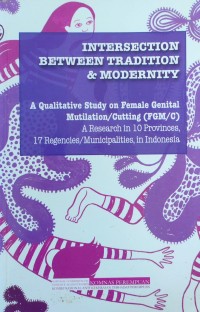 Intersection between tradition & modernity : a qualitative study on female genital mutilation / cutting