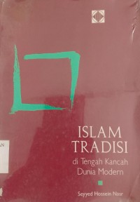 Islam Tradisi di Tengah Kancah Dunaia Modern