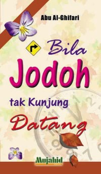 Bila Jodoh tak kunjung datang