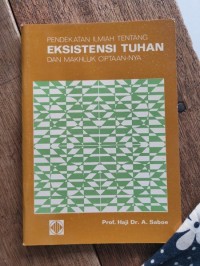 Pendekatan ilmiah tentang eksistensi Tuhan dan makhluk ciptaan-Nya