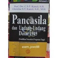 Pancasila dan Undang-Undang Dasar 1945: Pendidikan Pancasila di Perguruan Tinggi