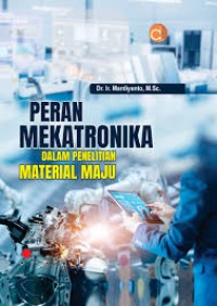 Peran Mekatronika Dalam Penelitian Material Maju