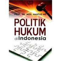 Politik Hukum di Indonesia