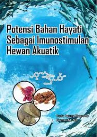 Potensi Bahan Hayati Sebagai Imunostimulan Hewan Akuatik