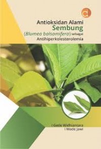 Antioksidan Alami Sembung ( Blumea balsamifera) Sebagai Antihiperkolesterolemia