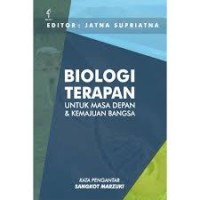Biologi Terapan : Untuk Masa Depan & Kemajuan Bangsa