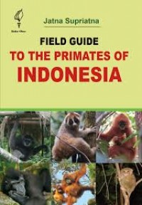 Field Guide to The Indonesia Primates