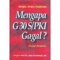 Mengapa G 30 S/PKI Gagal ? : Suatu Analisis