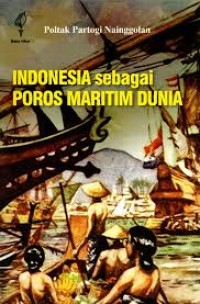 Indonesia sebagai Poros Maritim Dunia