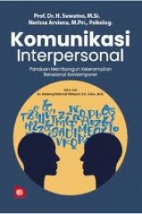 Komunikasi Interpersonal : Panduan Membangun Keterampilan Relasional Kontemporer