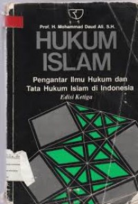 Hukum Islam : Pengantar ilmu hukum dan tata hukum islam di indonesia