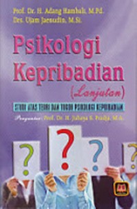 Psikologi Kepribadian (Lanjutan): Studi atas Teori dan Tokoh Psikologi Kepribadian